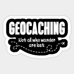 Not all who wander are lost Sticker